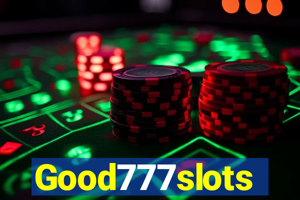 Good777slots