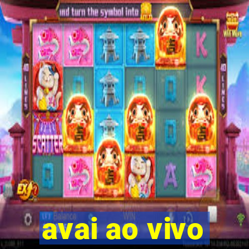 avai ao vivo