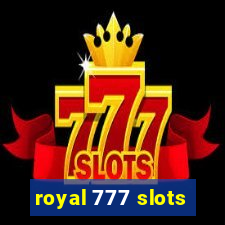 royal 777 slots