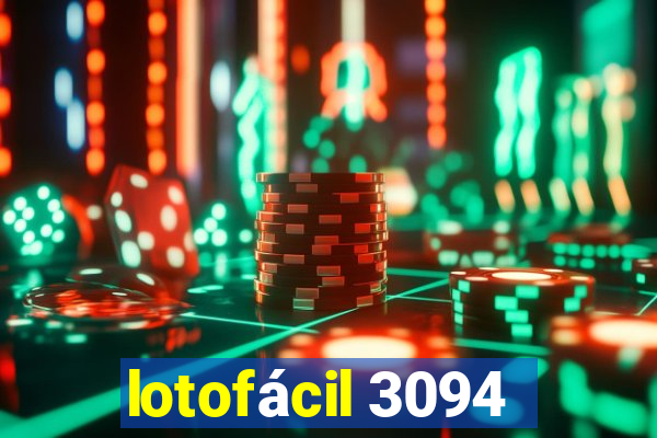 lotofácil 3094