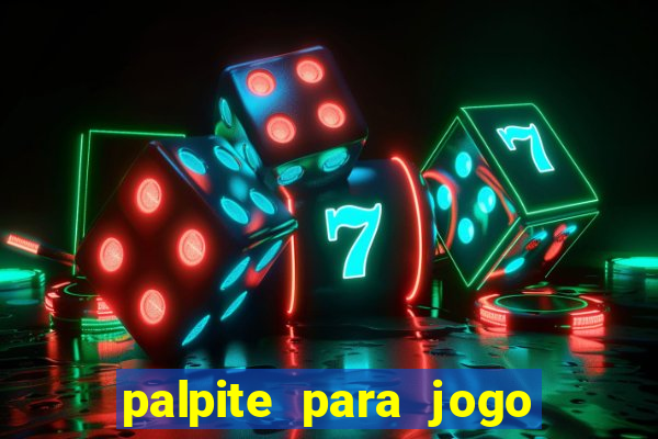 palpite para jogo de hoje