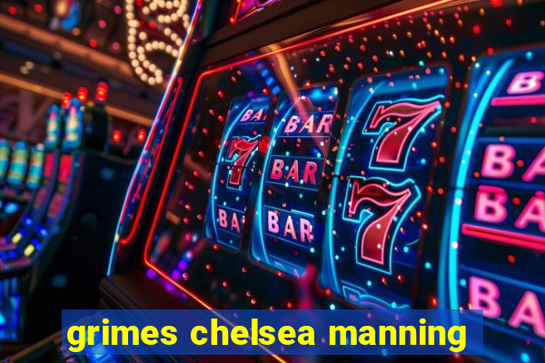 grimes chelsea manning