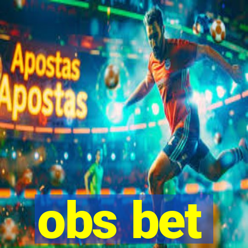 obs bet