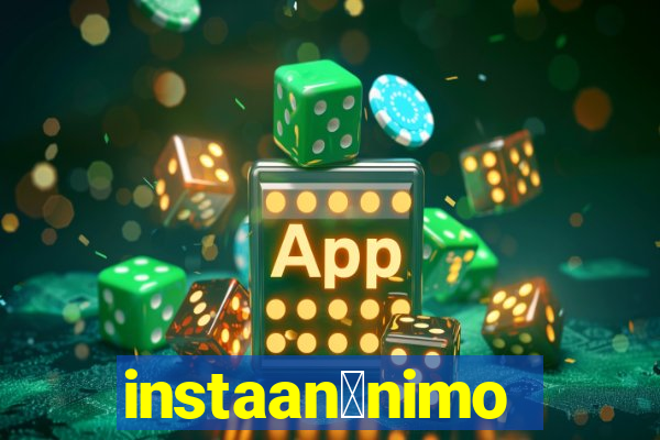 instaan么nimo