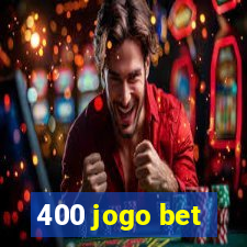 400 jogo bet