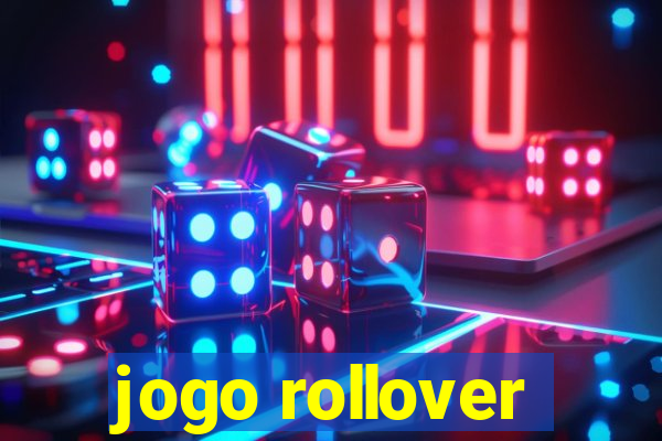 jogo rollover