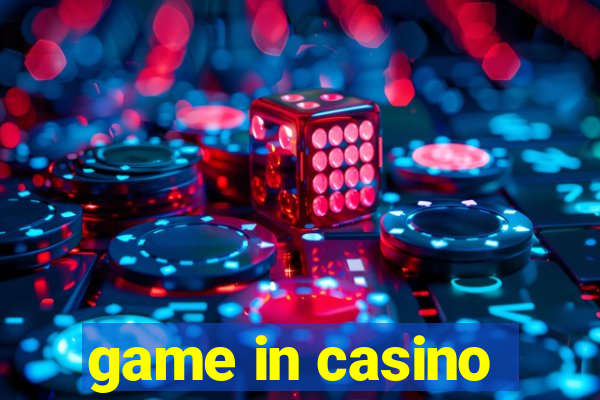 game in casino