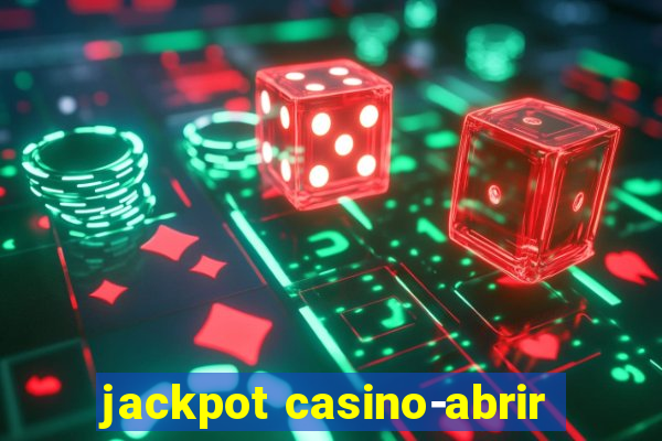 jackpot casino-abrir