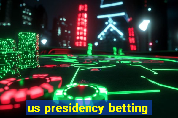 us presidency betting