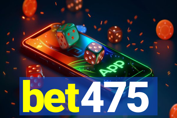 bet475