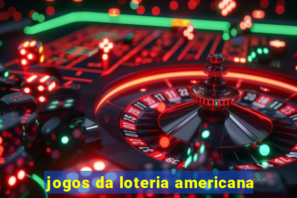 jogos da loteria americana