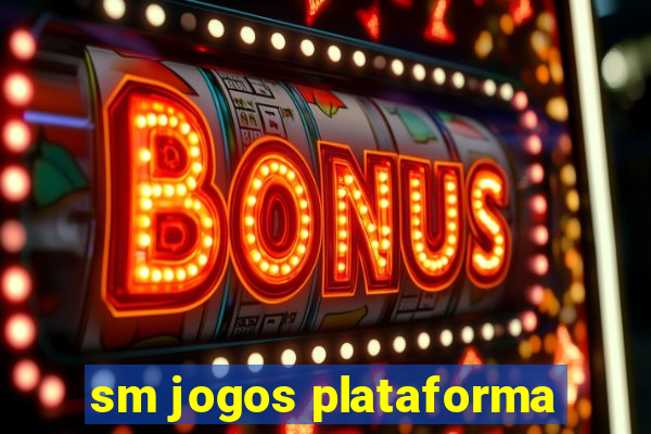 sm jogos plataforma