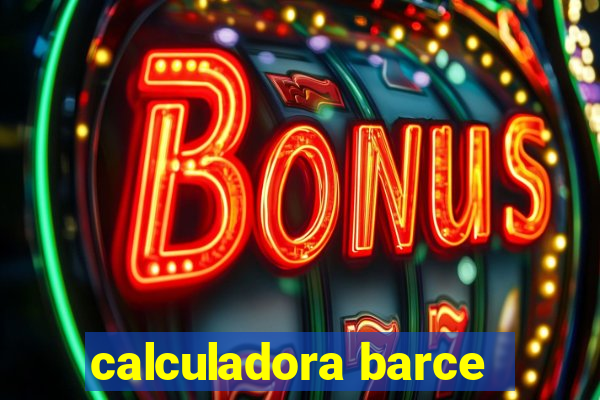 calculadora barce