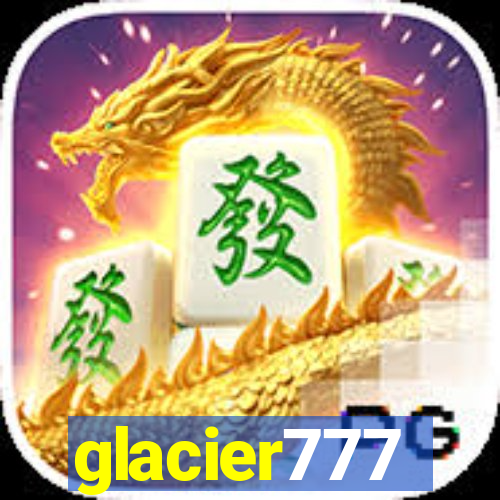 glacier777