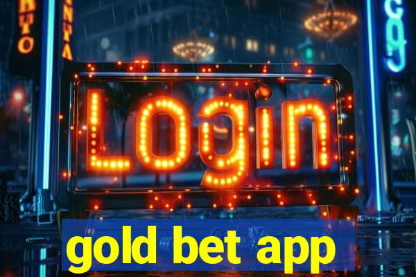 gold bet app