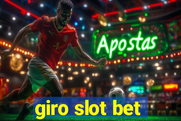 giro slot bet