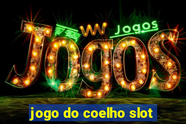 jogo do coelho slot