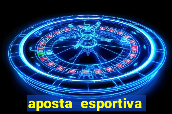 aposta esportiva online bet365