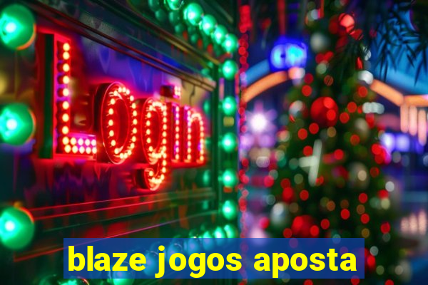 blaze jogos aposta