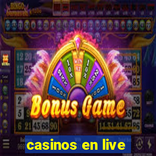 casinos en live