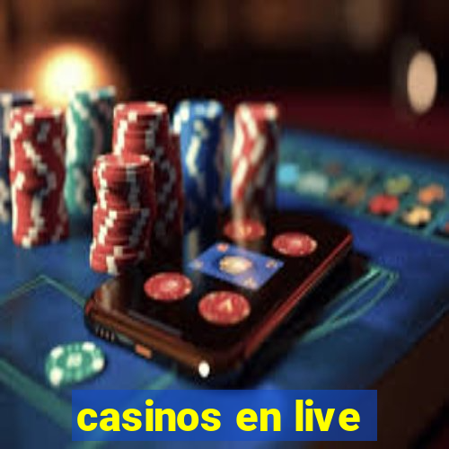 casinos en live