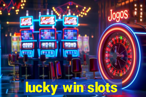 lucky win slots