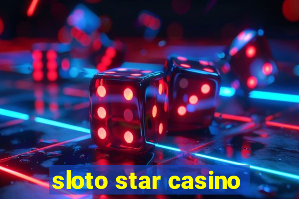 sloto star casino