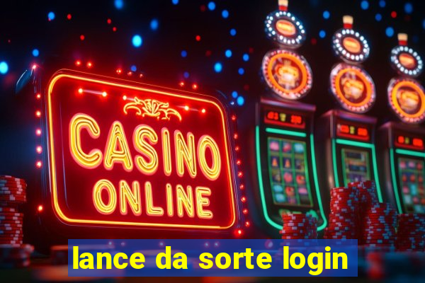 lance da sorte login