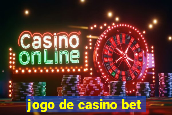 jogo de casino bet