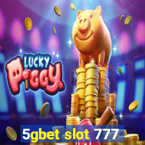 5gbet slot 777