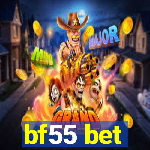 bf55 bet