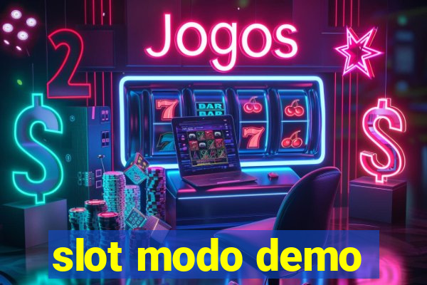 slot modo demo