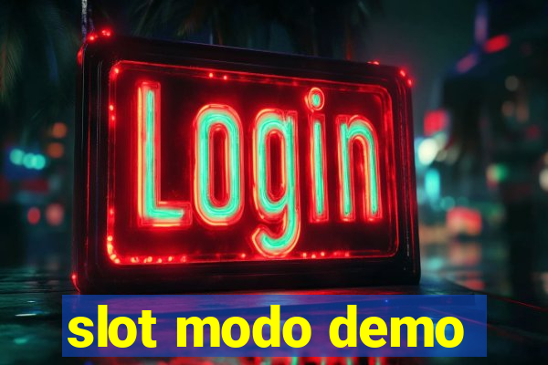 slot modo demo