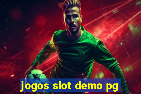 jogos slot demo pg