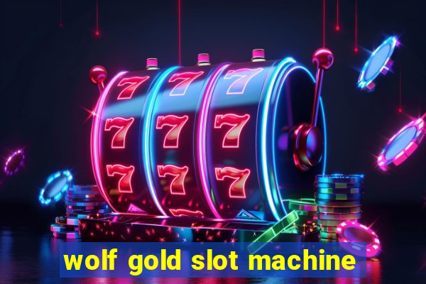 wolf gold slot machine