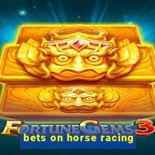 bets on horse racing