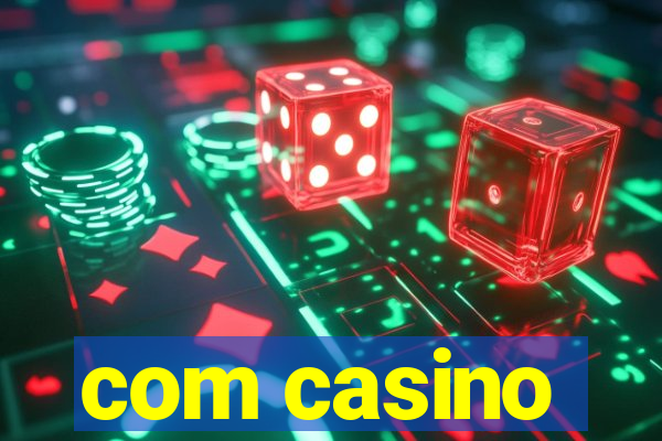 com casino