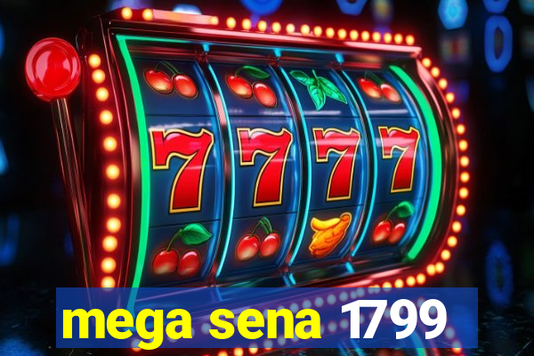 mega sena 1799