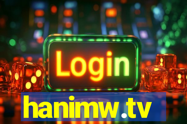 hanimw.tv