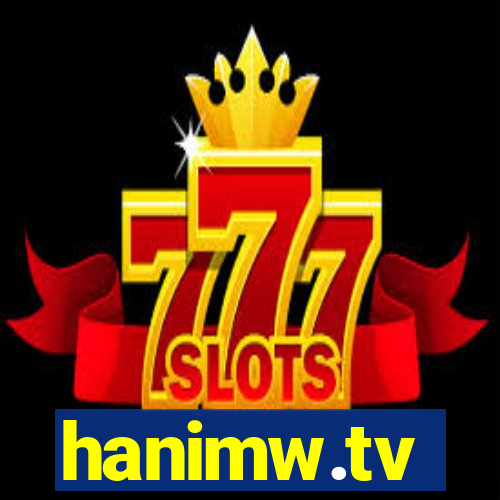 hanimw.tv