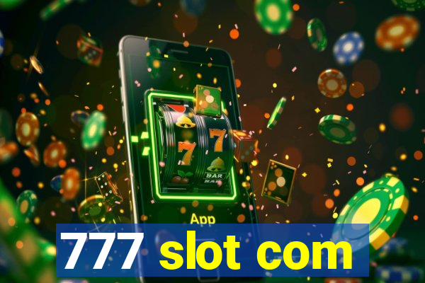 777 slot com