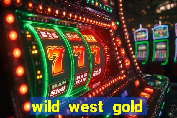 wild west gold slot demo