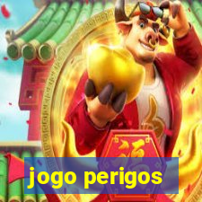 jogo perigos