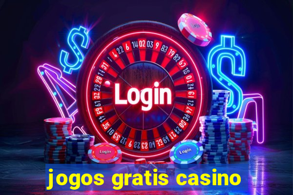 jogos gratis casino