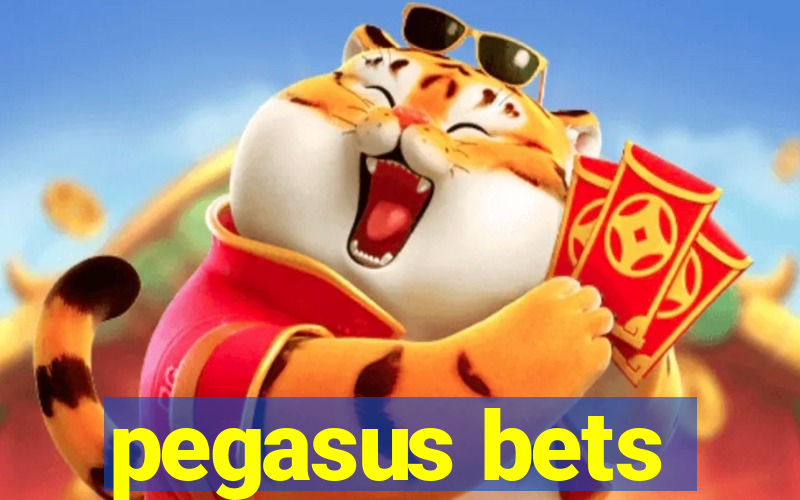 pegasus bets