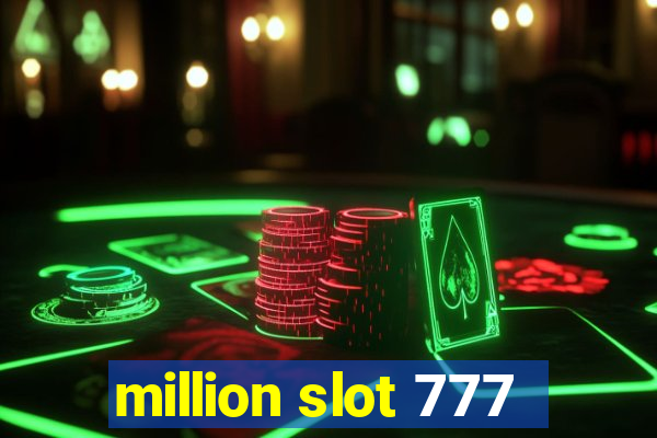 million slot 777