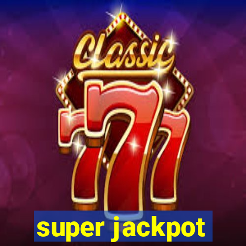 super jackpot