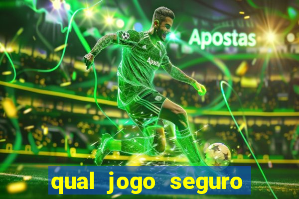 qual jogo seguro para ganhar dinheiro