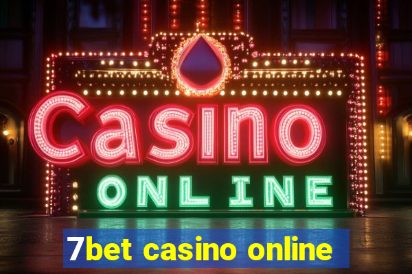 7bet casino online