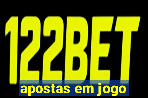 apostas em jogo